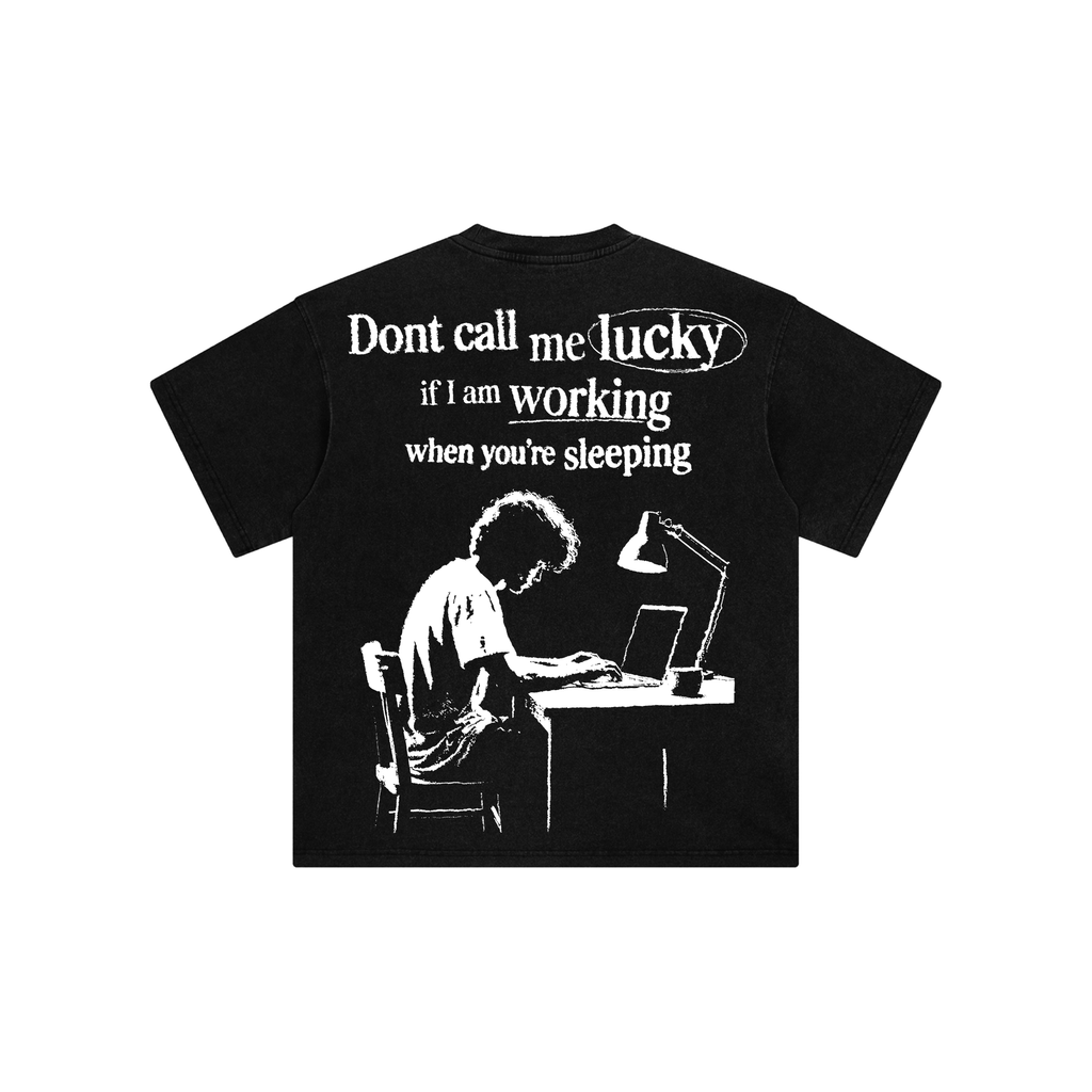 WORK WHILE THEY SLEEP TEE